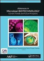Advances In Microbial Biotechnology: Current Trends And Future Prospects