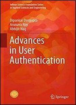 Advances In User Authentication