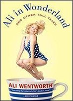 Ali In Wonderland: And Other Tall Tales