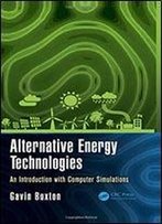Alternative Energy Technologies: An Introduction With Computer Simulations