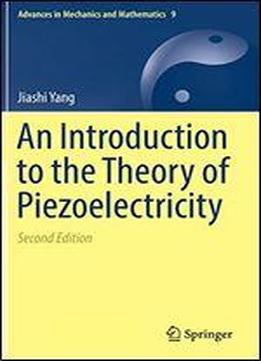 An Introduction To The Theory Of Piezoelectricity