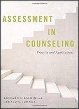 Assessment In Counseling: Practice And Applications