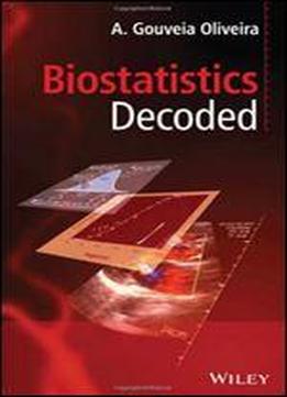 Biostatistics Decoded