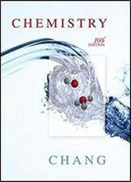 Chang's Chemistry, 10th Edition