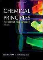 Chemical Principles: The Quest For Insight