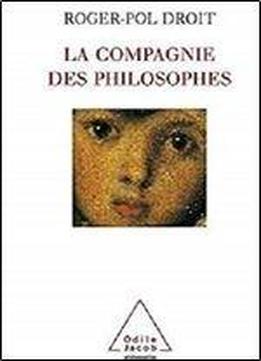 Compagnie Des Philosophes (la) (sciences Humaines)