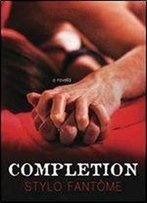 Completion (The Kane Trilogy) (Volume 4)