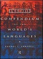 Concise Compendium Of The World's Languages