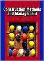Construction Methods And Management, 7th Edition