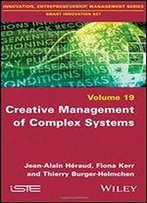 Creative Management Of Complex Systems