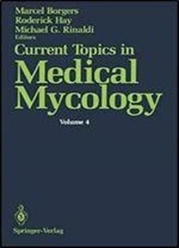 Current Topics In Medical Mycology, Volume 4