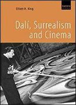 Dali, Surrealism And Cinema