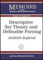 Descriptive Set Theory And Definable Forcing