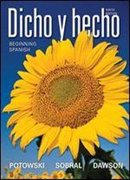 Dicho Y Hecho: Beginning Spanish