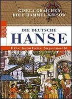 Die Deutsche Hanse: Eine Heimliche Supermacht