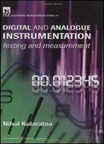 Digital And Analogue Instrumentation: Testing And Measurement