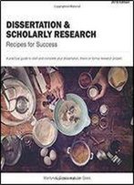 Dissertation And Scholarly Research: Recipes For Success, 2018 Edition