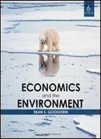 Economics And The Environment, 6th Edition