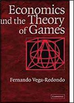 Economics And The Theory Of Games