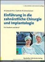 Einfuhrung In Die Zahnarztliche Chirurgie Und Implantologie: Fur Studium Und Beruf (2nd Edition)