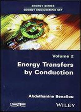 Energy Transfers By Conduction (energy Engineering)