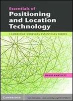 Essentials Of Positioning And Location Technology