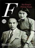 F: Hu Feng's Prison Years
