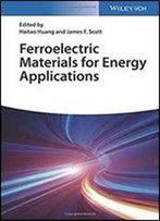 Ferroelectric Materials For Energy Applications