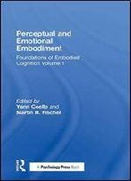 Foundations Of Embodied Cognition