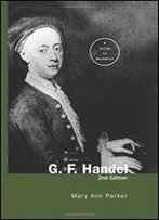 G.F. Handel: A Guide To Research