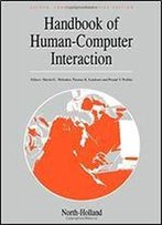 Handbook Of Human-Computer Interaction, Second Edition