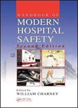 Handbook Of Modern Hospital Safety, Second Edition
