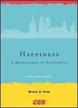 Happiness: A Revolution In Economics