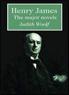 Henry James: The Major Novels