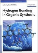 Hydrogen Bonding In Organic Synthesis