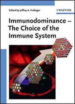 Immunodominance: The Choice Of The Immune System
