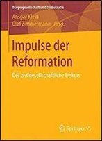Impulse Der Reformation: Der Zivilgesellschaftliche Diskurs