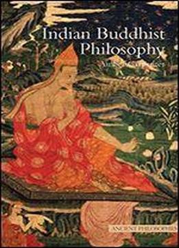 Indian Buddhist Philosophy