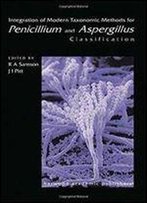 Integration Of Modern Taxonomic Methods For Penicillium And Aspergillus Classification