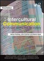 Intercultural Communication: An Advanced Resource Book For Students