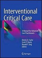Interventional Critical Care: A Manual For Advanced Care Practitioners