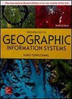 Introduction To Geographic Information Systems