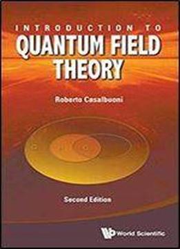 Introduction To Quantum Field Theory, 2 Edition