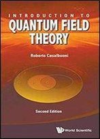 Introduction To Quantum Field Theory, 2 Edition
