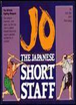 Jo: The Japanese Short Staff (unique Literary Books Of The World)