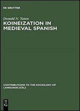 Koineization In Medieval Spanish