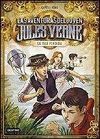 La Isla Perdida: Las Aventuras Del Joven Jules Verne Y Cia. 1