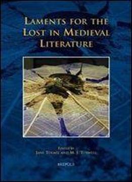 Laments For The Lost In Medieval Literature