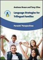 Language Strategies For Trilingual Families: Parents Perspectives