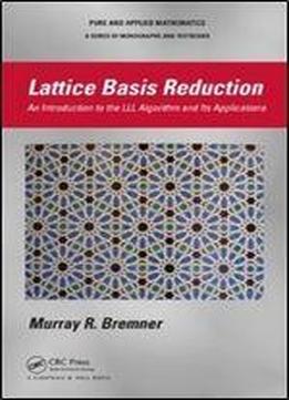 Lattice Basis Reduction: An Introduction To The Lll Algorithm And Its Applications